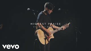 highest praise lyrics|Highest Praise (feat Matt Redman) .